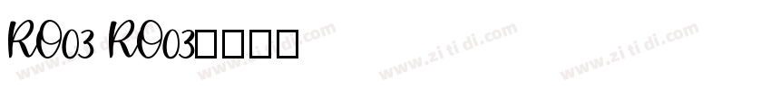 RO03 RO03字体转换